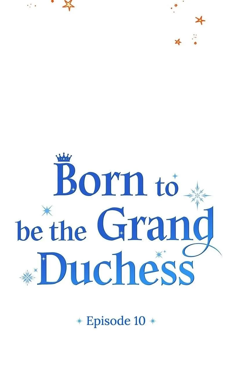 Born to Be the Grand Duchess Chapter 10 page 7
