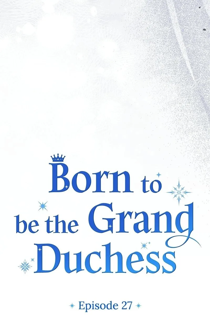 Born to Be the Grand Duchess Chapter 27 page 11