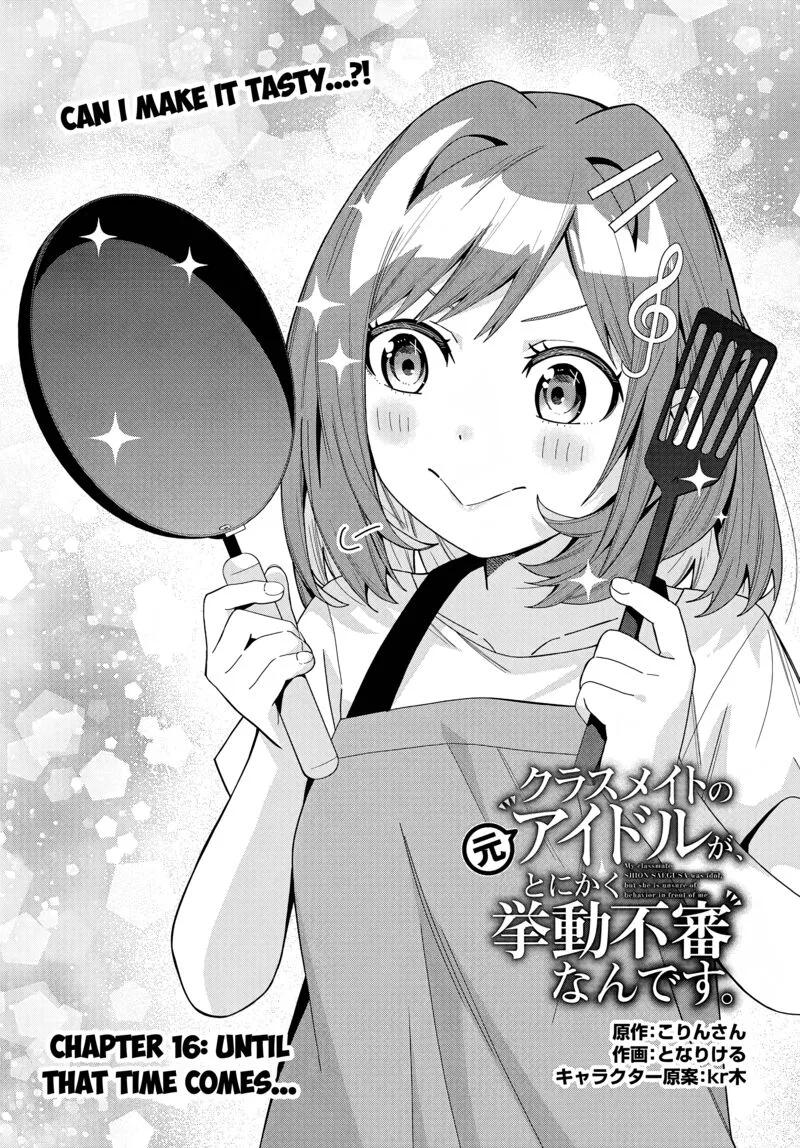 Classmate no Moto Idol ga, Tonikaku Kyodou Fushin Nan desu Chapter 16 page 1