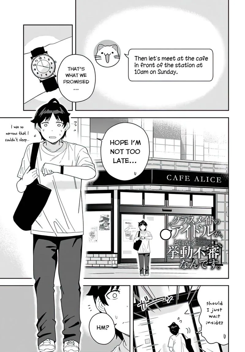 Classmate no Moto Idol ga, Tonikaku Kyodou Fushin Nan desu Chapter 6 page 1