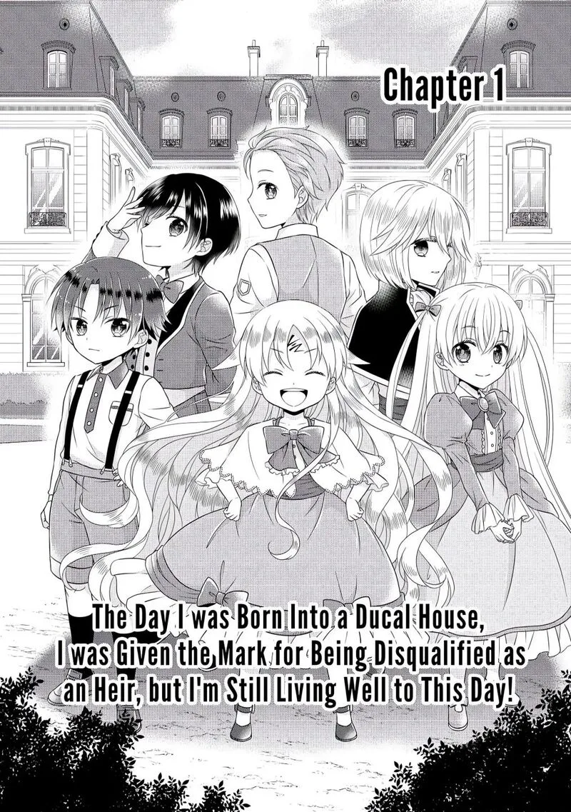 Koushaku-ke ni Umarete Shonichi ni Atotsugi Shikkaku no Rakuin wo Osaremashitaga Kyou mo Genki ni ikitemasu! Chapter 1 page 2