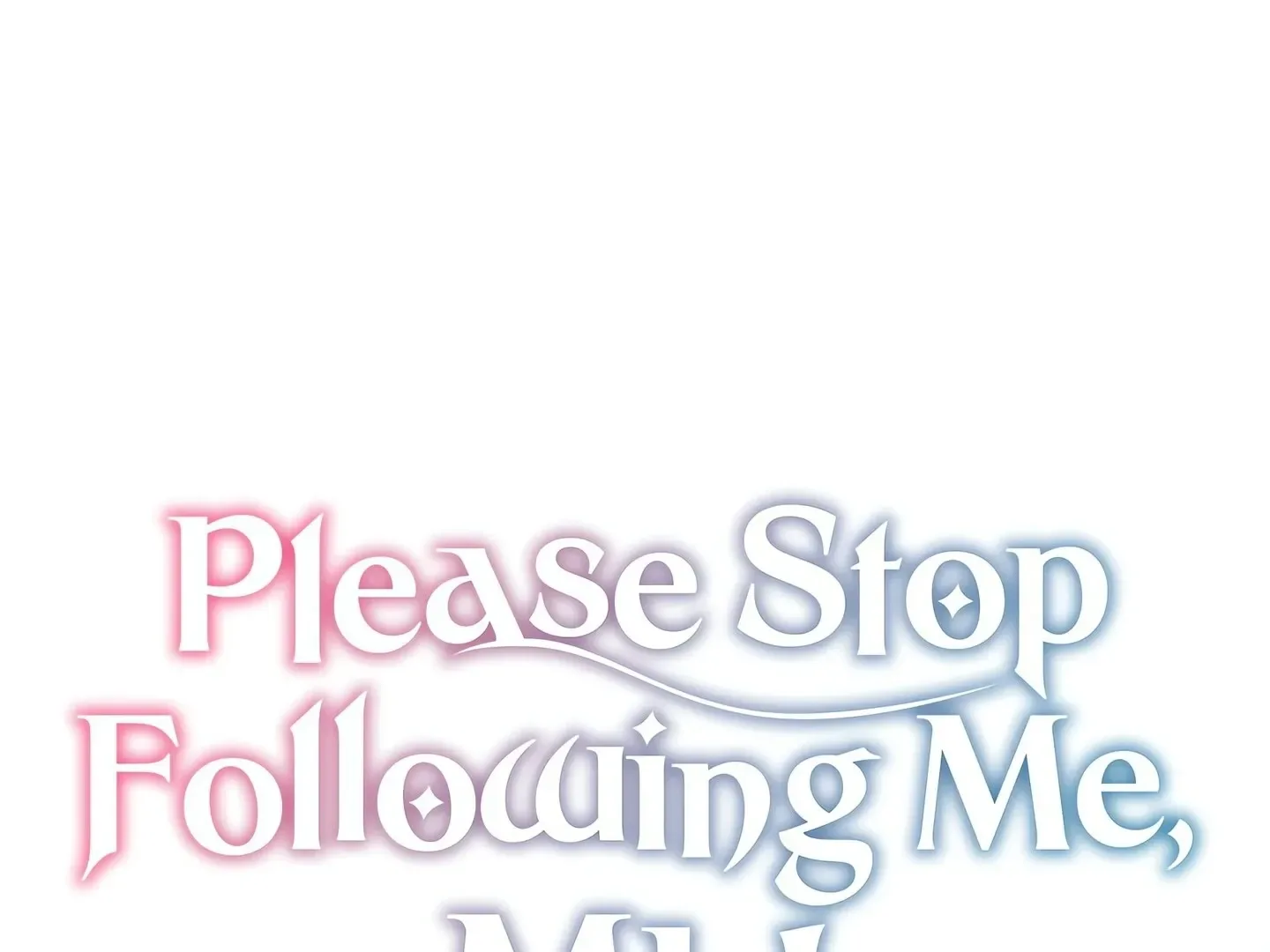 Please Stop Following Me, ML! Chapter 17 page 1