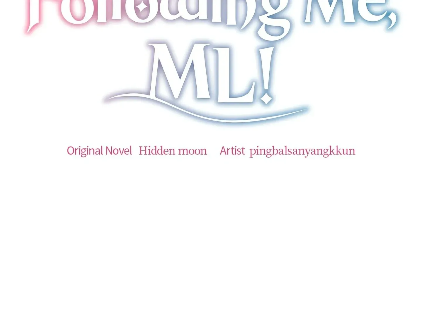 Please Stop Following Me, ML! Chapter 19 page 17