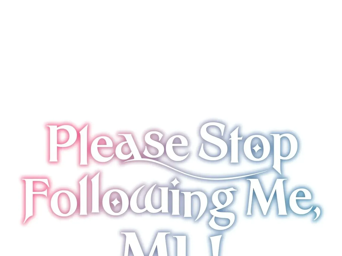 Please Stop Following Me, ML! Chapter 22 page 22