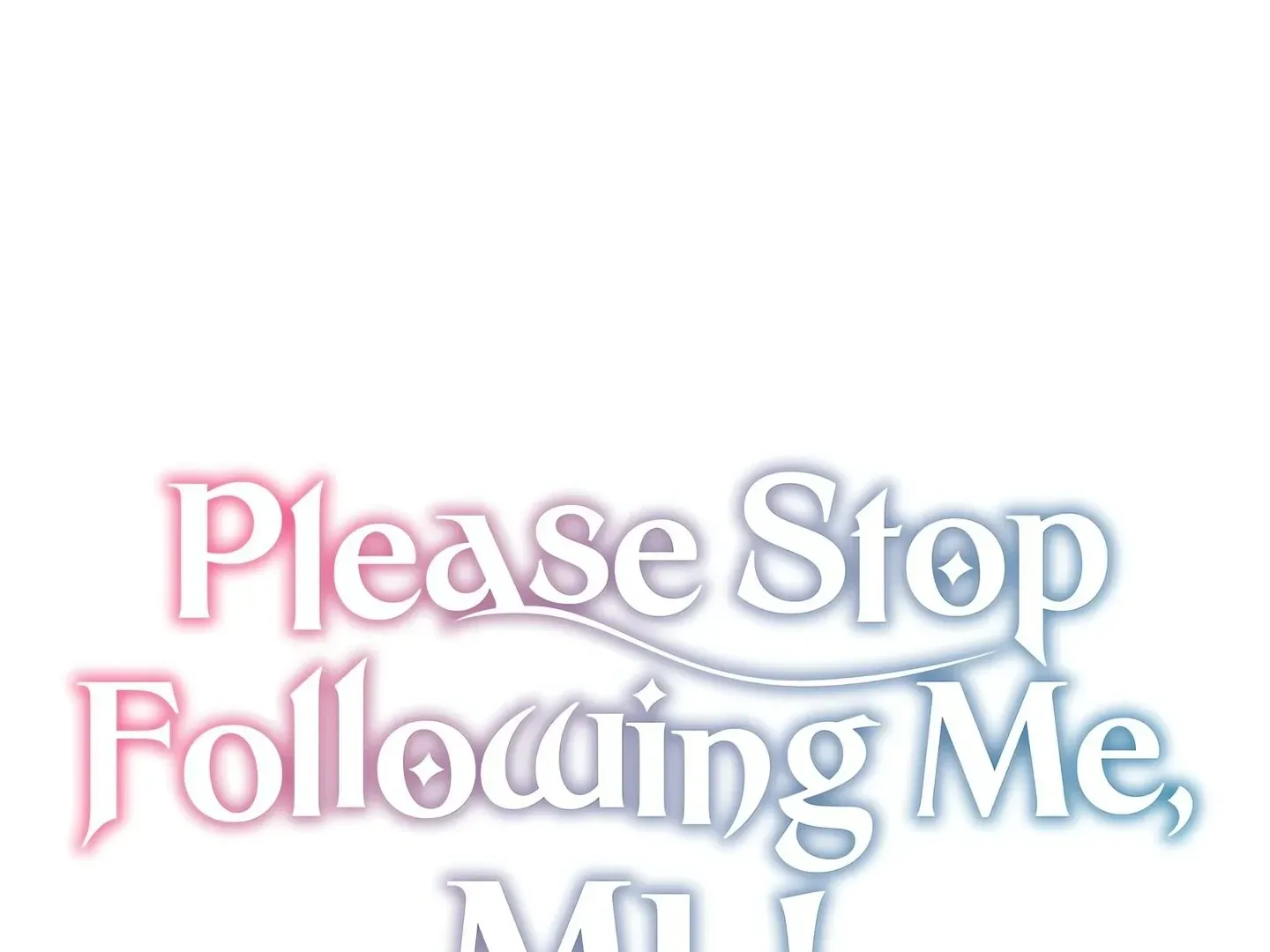 Please Stop Following Me, ML! Chapter 25 page 2