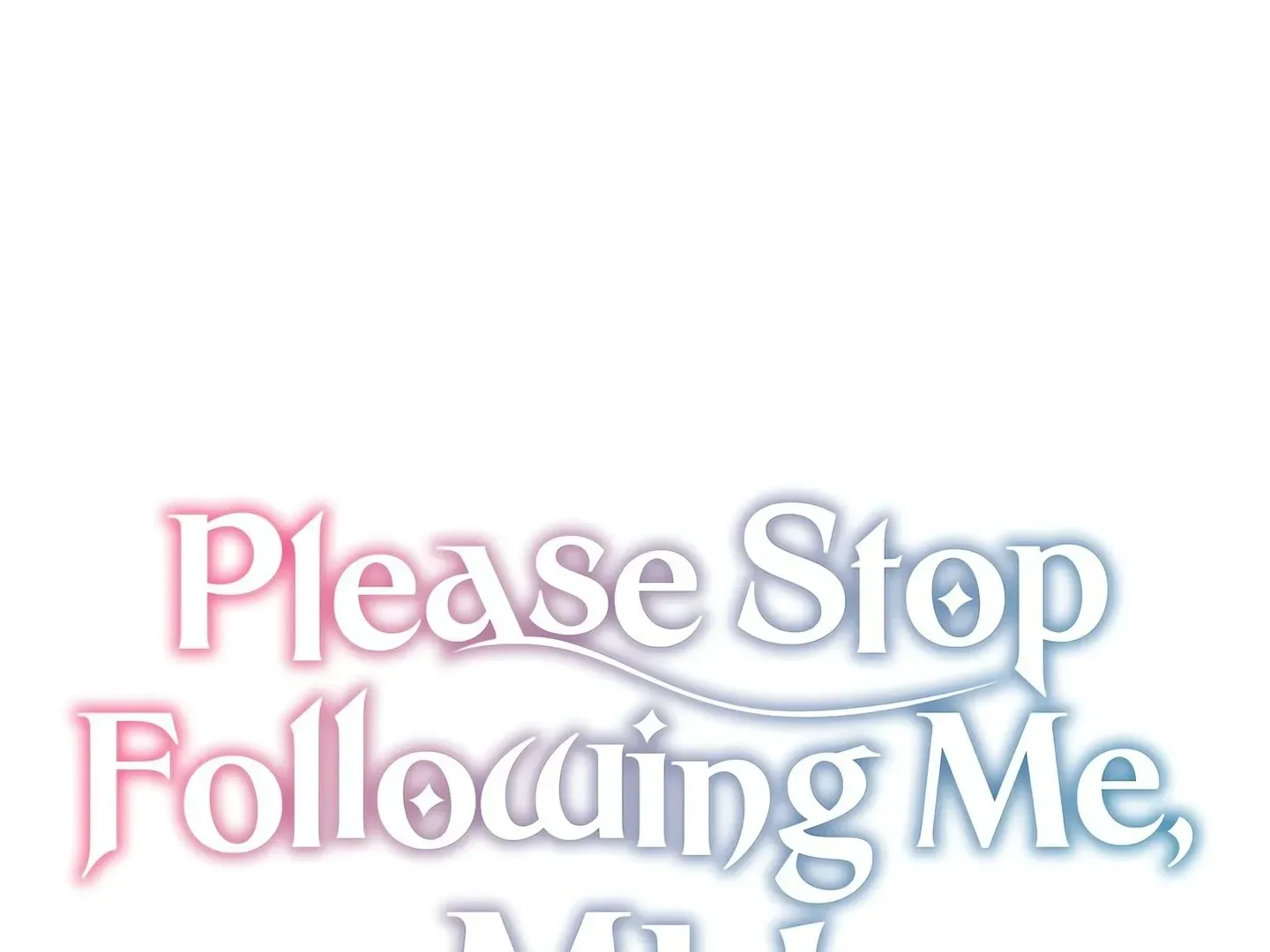 Please Stop Following Me, ML! Chapter 30 page 2