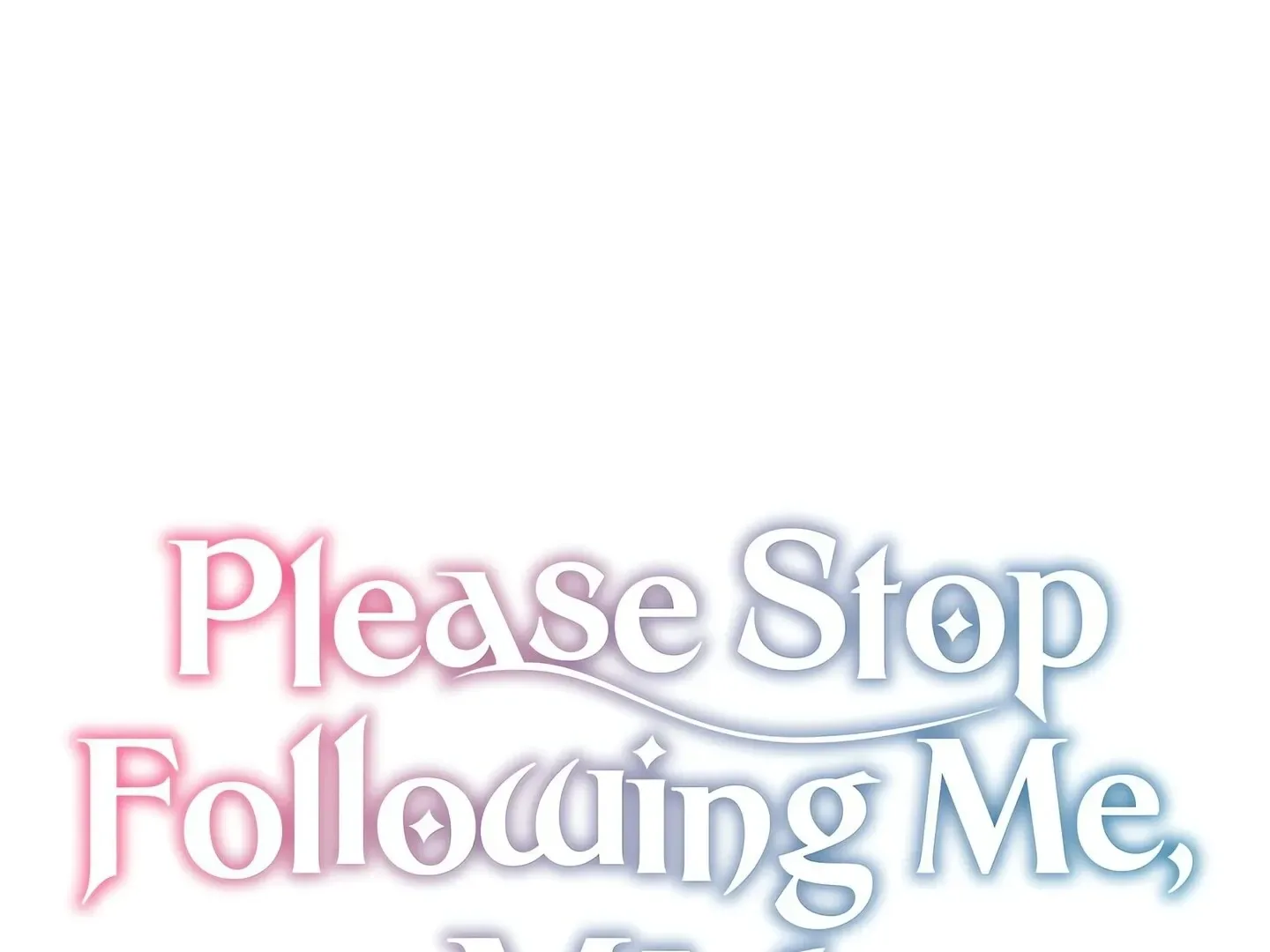 Please Stop Following Me, ML! Chapter 31 page 1