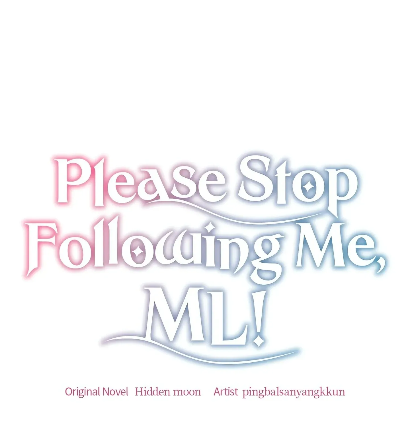 Please Stop Following Me, ML! Chapter 34 page 1