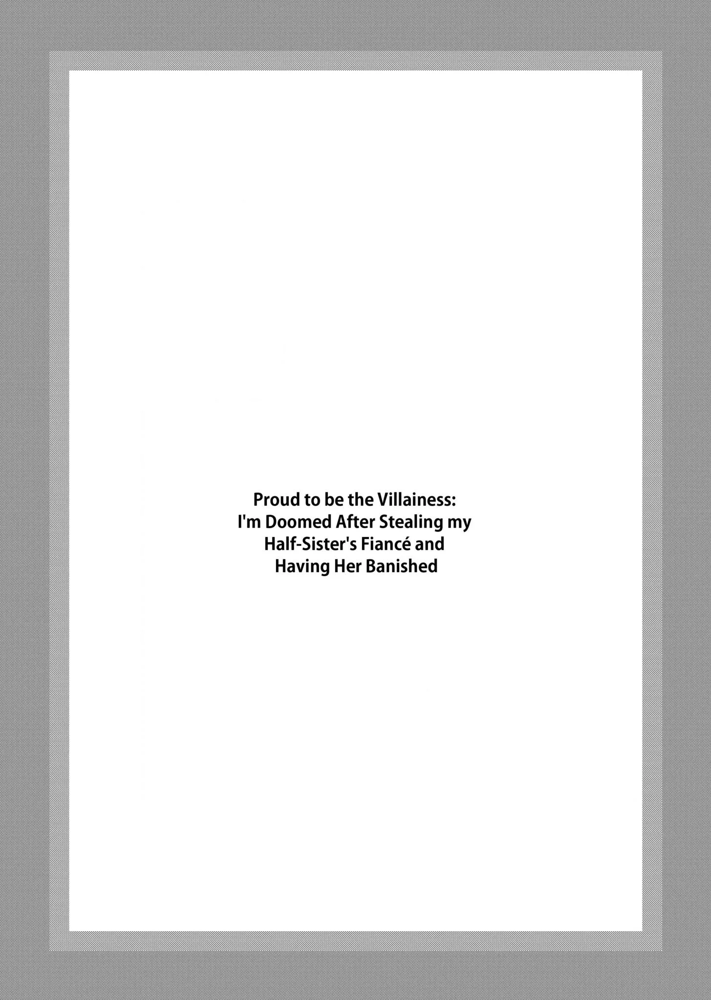 Proud to be the Villainess: I'm Doomed After Stealing my Half-Sister's Fiancé and Having Her Banished Chapter 1.1 page 4