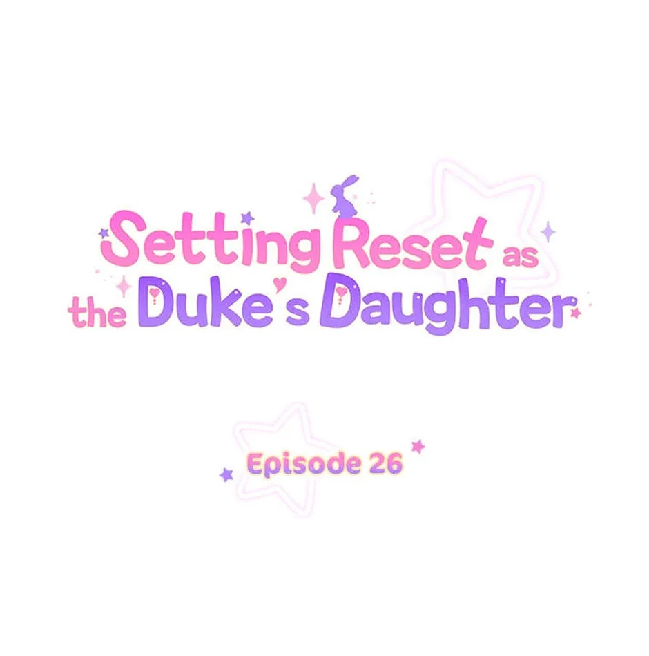 Setting Reset as the Duke's Daughter Chapter 26 page 1