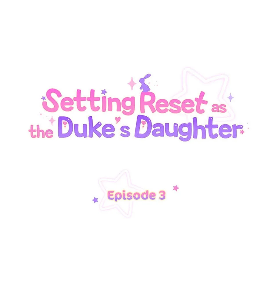 Setting Reset as the Duke's Daughter Chapter 3 page 1