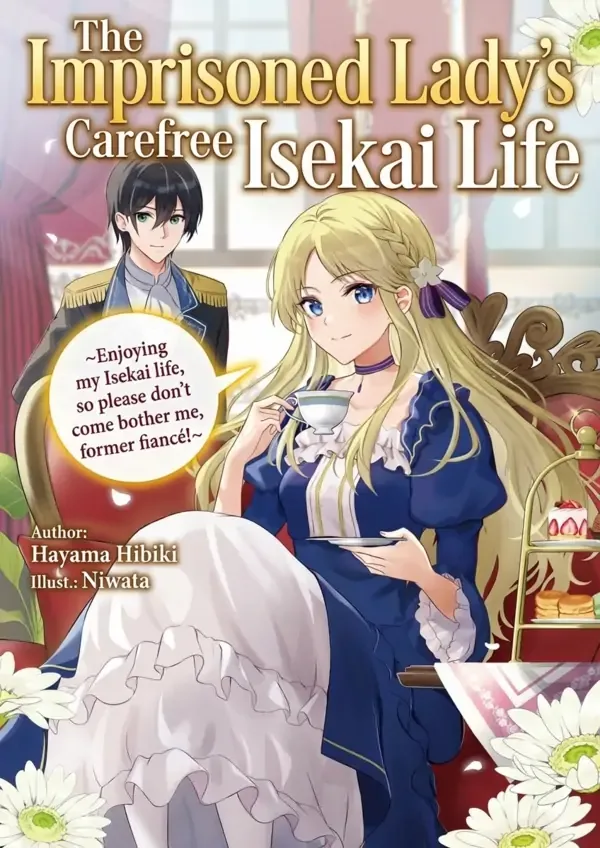 The Imprisoned Lady's Carefree Isekai Life cover