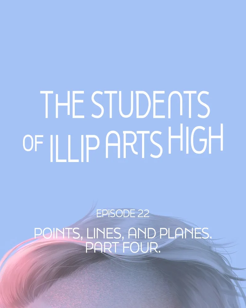 The Studentsof Illip Arts High Chapter 22 page 1