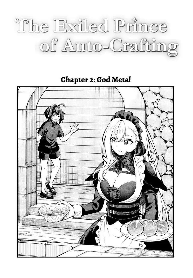 Tsuihou Sareta Tensei Ouji, "Auto Craft" Skill de Ryouchi o Bakusoku de Kaitakushi Saikyou no Mura o Tsukutte Shimau: Saikyou Crafting Skill de Hajimeru, Rakuraku Ryouchi Kaitaku Slow Life Chapter 2 page 2